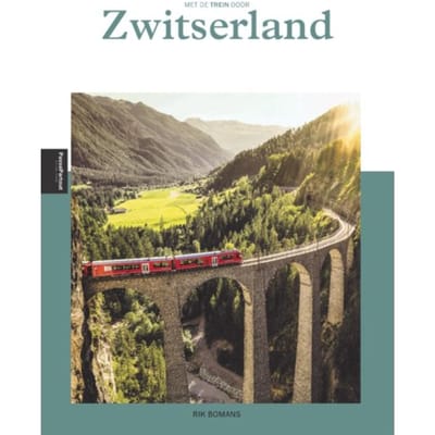 Met De Trein Door Zwitserland - Rik Bomans