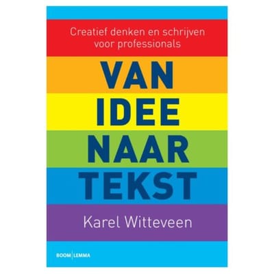 Van Idee Naar Tekst - Karel Witteveen