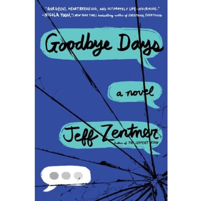 Goodbye Days - Random House Children's Books - Jeff Zentner