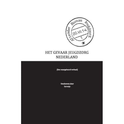 Het Gevaar Jeugdzorg Nederland - Wit Servetje