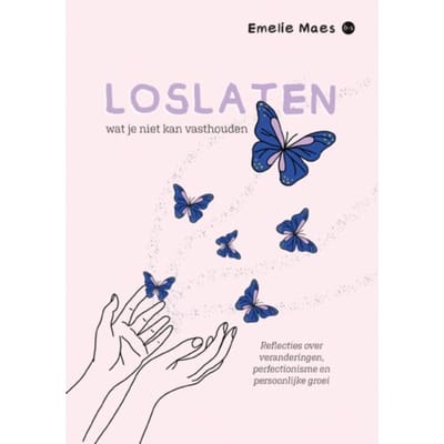 Loslaten Wat Je Niet Kan Vasthouden - Emelie Maes