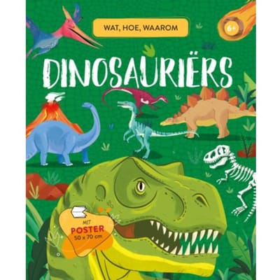 Dinosauriërs - Wat, Hoe, Waarom - Giualia Pesavento