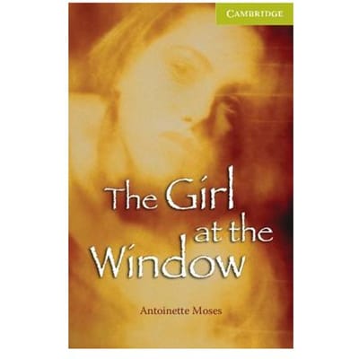 The Girl At The Window Starter/Beginner - Antoinette Moses