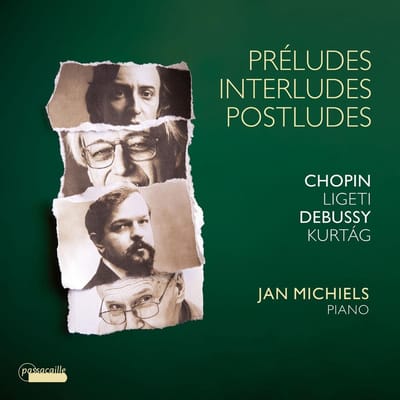 Jan Michiels - Chopin: Preludes, Op. 28 - Debussy: Préludes, Livres 1 & 2 - Ligeti: 6 Études - Kurtág: Játékok (4 Excerpts) (2 CD)