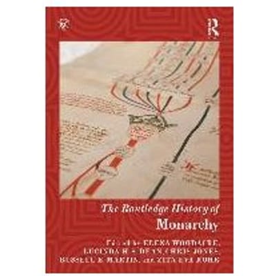The Routledge History Of Monarchy