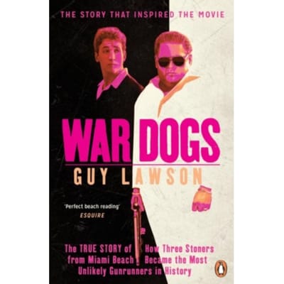 War Dogs - Guy Lawson