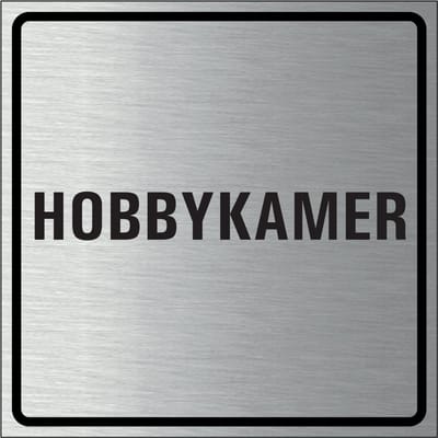 Hobbykamer bordje, geborsteld aluminium 150 x 150 mm