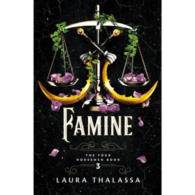 Famine - The Four Horsemen - Laura Thalassa