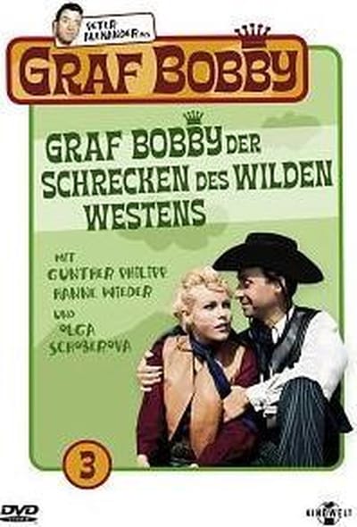 Graf Bobby, der Schrecken des Wilden Westens