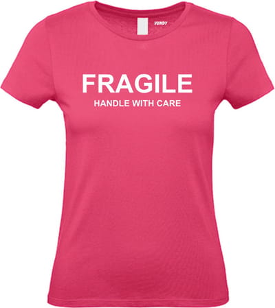 Dames t-shirt FRAGILE Handle With Care | Mental Health | Gevoelig | Fuchsia Dames | maat XS