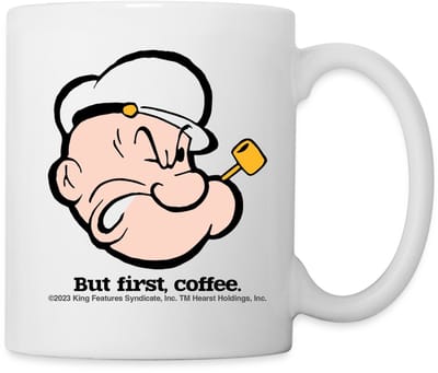 Popeye But First Coffee Mok