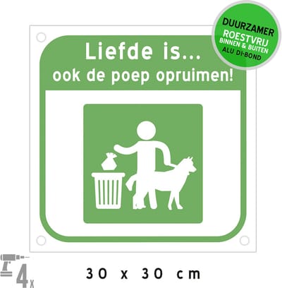 Pictogram/ bord Dibond + boorgaten | "Liefde is… ook de poep opruimen!" | 30 x 30 cm | Hondenpoep | Duurzaam | Kak | Roestvrij | 1 stuk