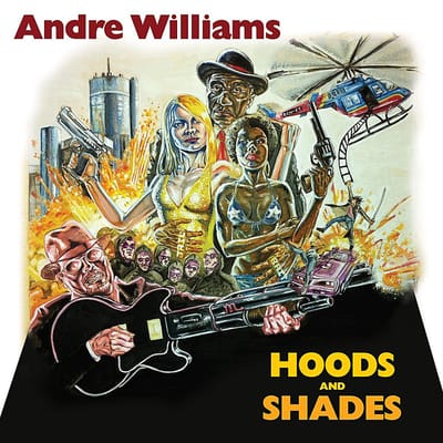 Hoods & Shades - Andre Williams