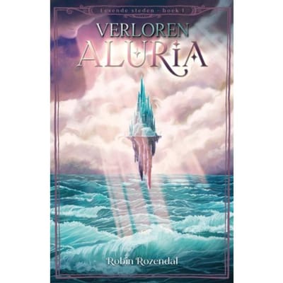 Verloren Aluria - Levende Steden - Robin Rozendal