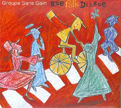 Groupe Sans Gain - Rue Folk Dingue (CD)