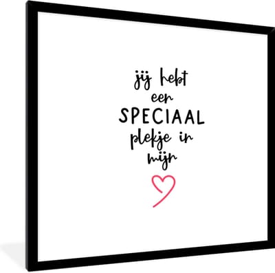 Fotolijst incl. Poster - Quotes - Spreuken - Liefde - Koppel - Jij hebt een speciaal plekje in mijn hart - 40x40 cm - Posterlijst