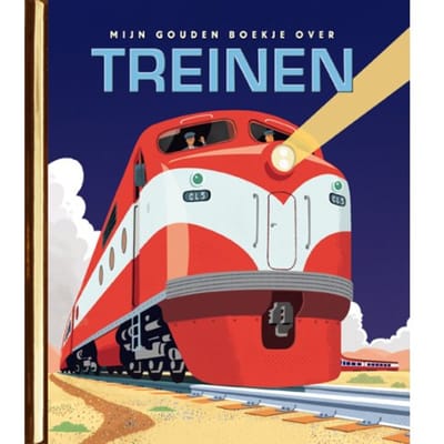 Mijn Gouden Boekje Over Treinen - Gouden Boekjes - Dennis R. Shealy