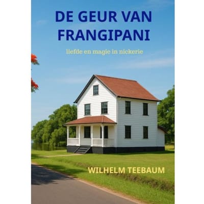 De Geur Van Frangipani - Wilhelm Teebaum