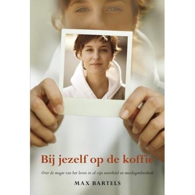 Bij Jezelf Op De Koffie - Max Bartels