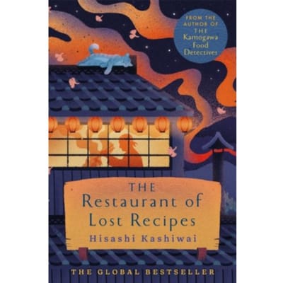 The Restaurant Of Lost Recipes - The Kamogawa Food Detectives - Hisashi Kashiwai