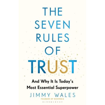 The Seven Rules Of Trust - Jimmy Wales