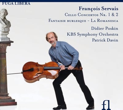 Didier Poskin, KBS Symphony Orchestra, Patrick Davin - Servais: Cello Concertos Nr.1 & 2 | Fantaisie Burlesque - La Romanesca (CD)