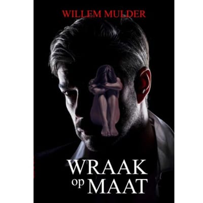 Wraak Op Maat - Willem Mulder