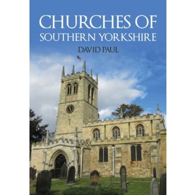 Churches Of Southern Yorkshire - Churches Of ... - David Paul