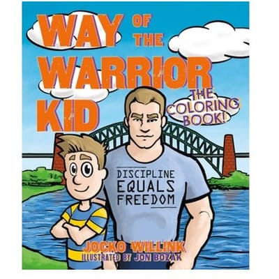 Way Of The Warrior Kid: The Coloring Book! - Way Of The Warrior Kid - Jocko Willink