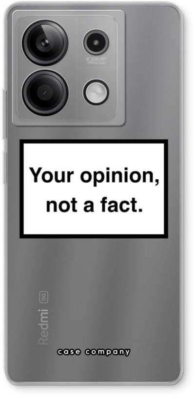 Case Company® - Hoesje geschikt voor Xiaomi Redmi Note 13 5G hoesje - Your opinion - Soft Cover Telefoonhoesje - Bescherming aan alle Kanten en Schermrand