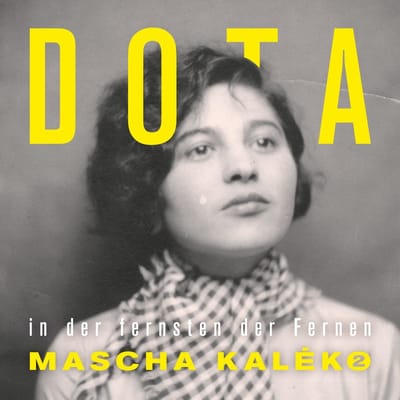 DOTA - In Der Fernsten Der Fernen - Mascha Kaléko 2 (CD)