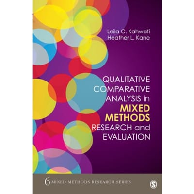 Qualitative Comparative Analysis In Mixed Methods Research And Evaluation - Kahwati, Leila