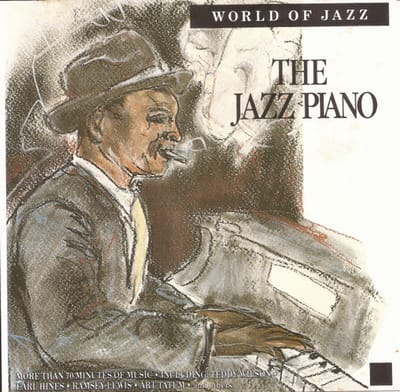 The Jazz Piano von Teddy Wilson, Earl Hines etc etc