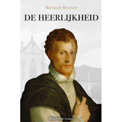 De Heerlijkheid - Martin de Brouwer MSc