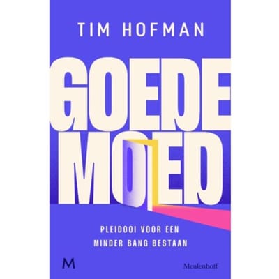 Goede Moed - Tim Hofman
