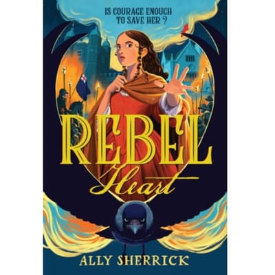 Rebel Heart - Ally Sherrick