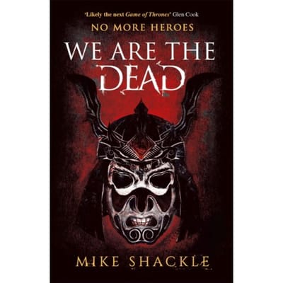 We Are The Dead - The Last War - Mike Shackle
