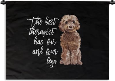 Wandkleed - Wanddoek - Quotes - Honden - The best therapist has fur and four legs - 120x90 cm - Wandtapijt