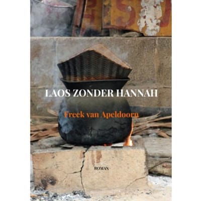 Laos Zonder Hannah - Freek Van Apeldoorn