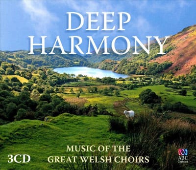 Various Artists - Deep Harmony: Music Of The Great Welsh Choirs