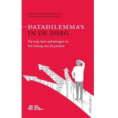 Datadilemma's In De Zorg - Mark Van Houdenhoven