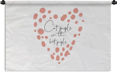 Wandkleed - Wanddoek - Spreuken - Katten - Cat people are the best people - Quotes - 180x120 cm - Wandtapijt