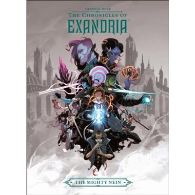 Critical Role: The Chronicles Of Exandria The Mighty Nein - Critical Role Team