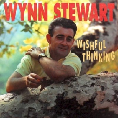 Wishful Thinking - Wynn Stewart