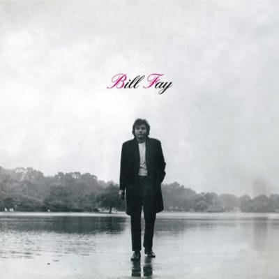 Bill Fay - Bill Fay