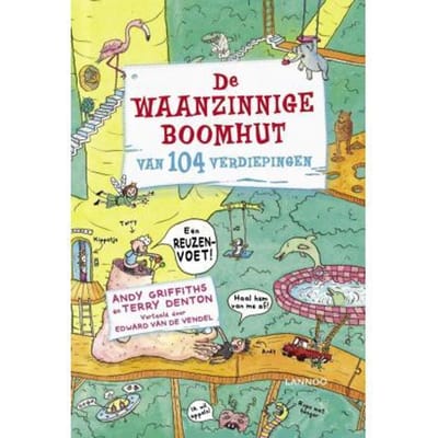 De Waanzinnige Boomhut Van 104 Verdiepingen - De Waanzinnige Boomhut - Andy Griffiths