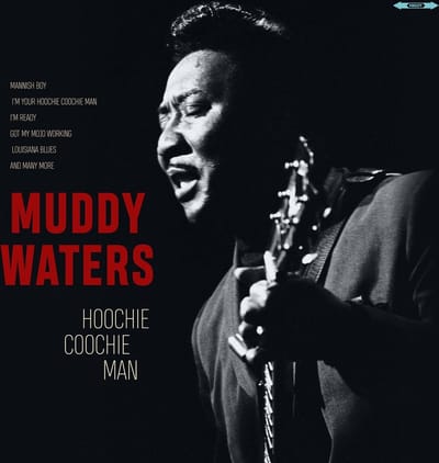 Muddy Waters - Hoochie Coochie Man (LP)