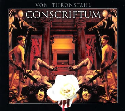 Von Thronstahl - Conscriptum (2 CD)