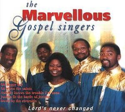The Marvellous Gospel Singers - Lord's Never Changed (CD)