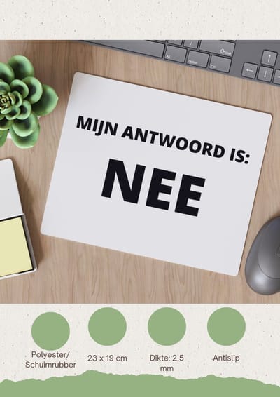 Akyol - mijn antwoord is nee Muismat - Collega - cadeau collega - cadeau - kantoorhumor - grappige cadeau - 23 bij 19 cm